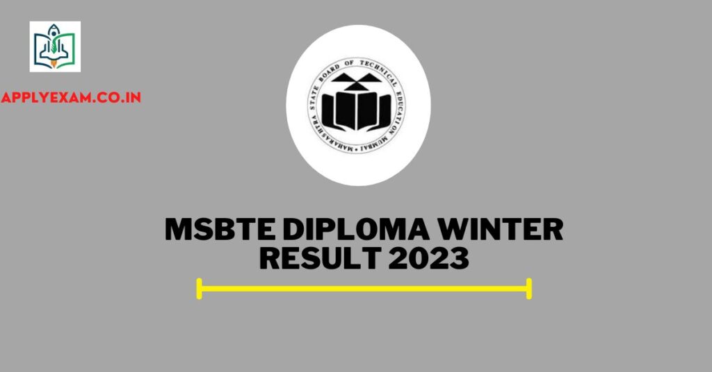 MSBTE Diploma Result Winter 2024 (Link), Check Apply Exam