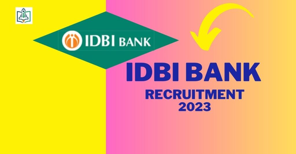 IDBI Bank Recruitment 2023, Apply Online For 1036 Posts www.idbibank