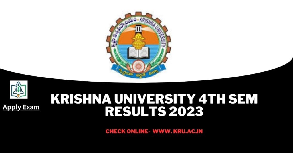 Krishna University 4th Sem Results 2024, Download KRU Degree Results