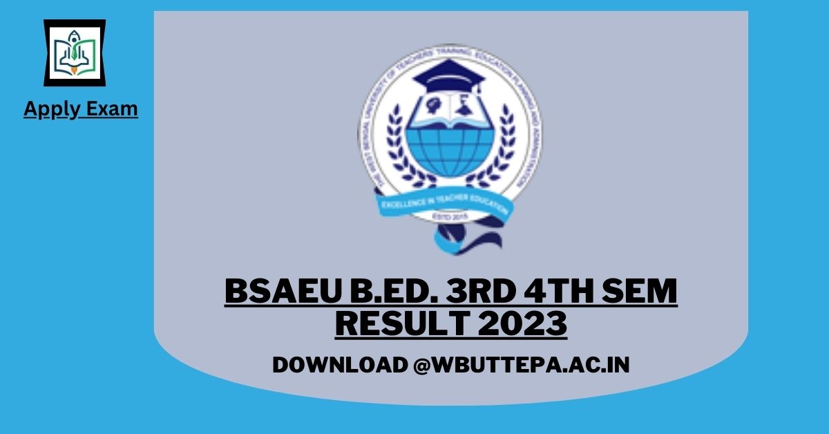 bsaeu-b-ed-3rd-4th-sem-result-wbuttepa-ac-in