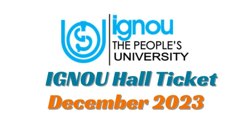 ignou-hall-ticket-december-2023-download